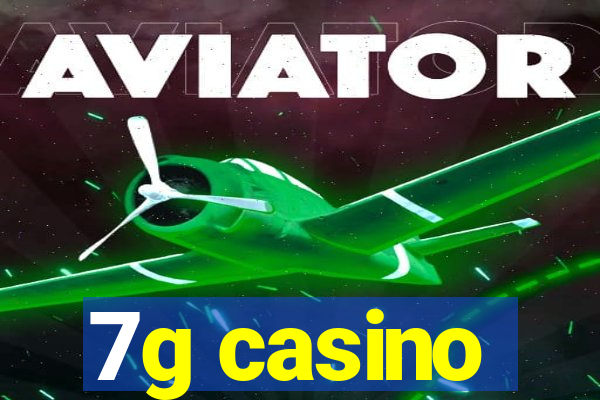 7g casino