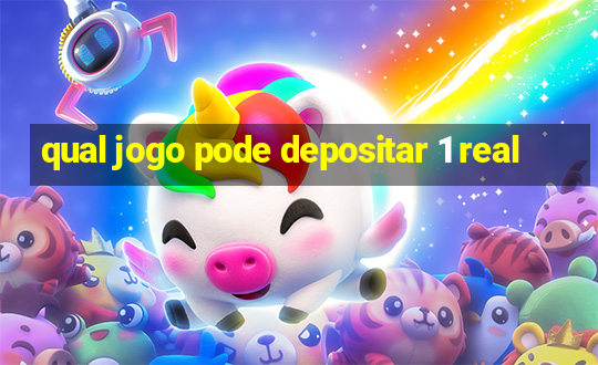 qual jogo pode depositar 1 real