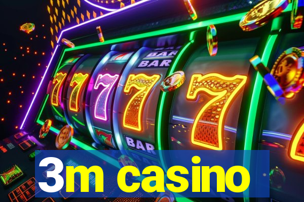 3m casino