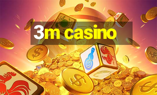 3m casino