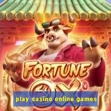 play casino online games