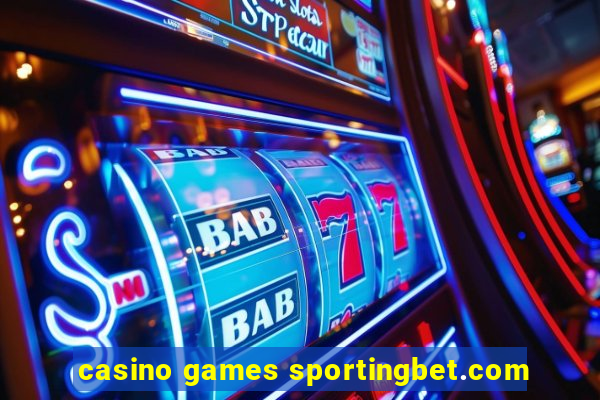 casino games sportingbet.com