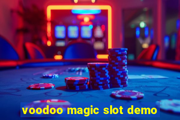 voodoo magic slot demo