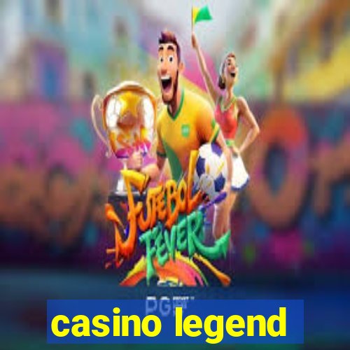 casino legend