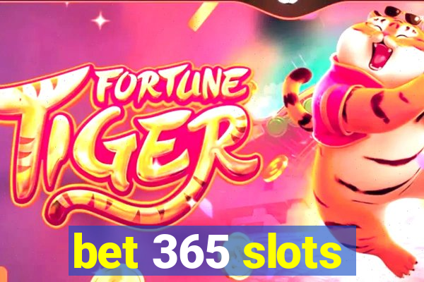 bet 365 slots