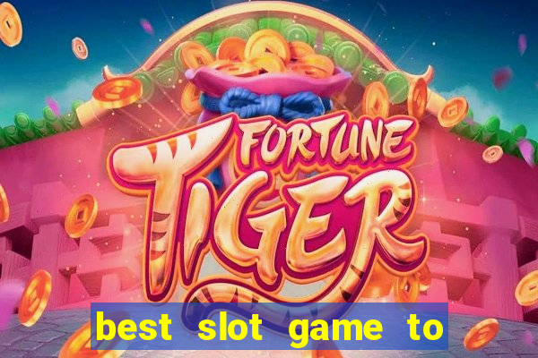 best slot game to win money