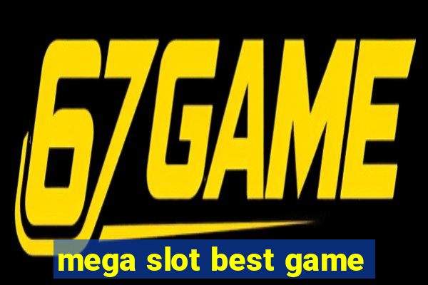 mega slot best game