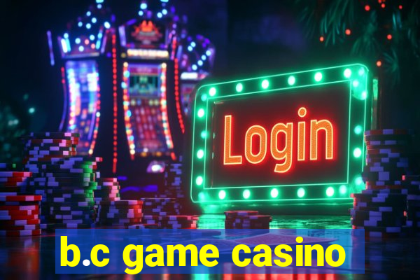 b.c game casino