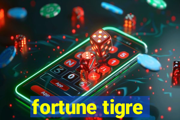 fortune tigre