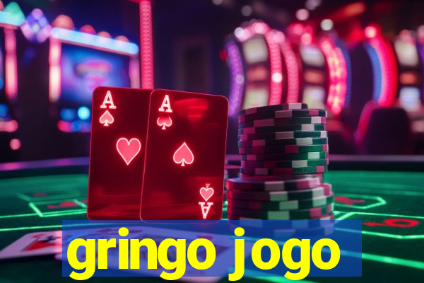 gringo jogo