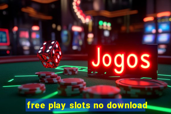 free play slots no download