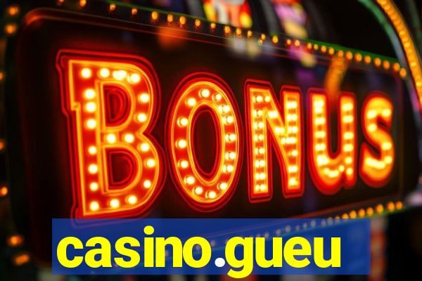 casino.gueu