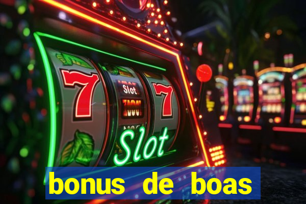 bonus de boas vindas cassino