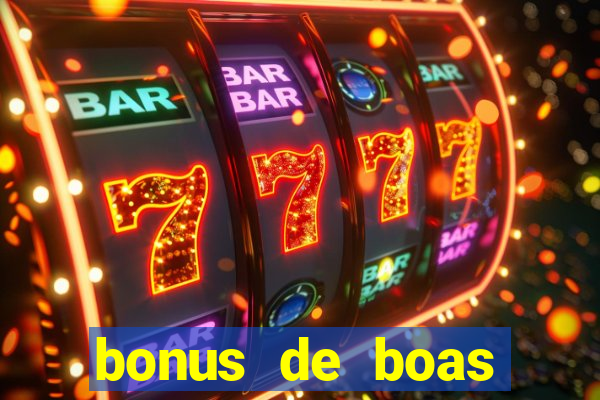 bonus de boas vindas cassino