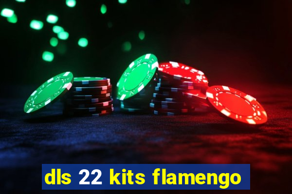 dls 22 kits flamengo