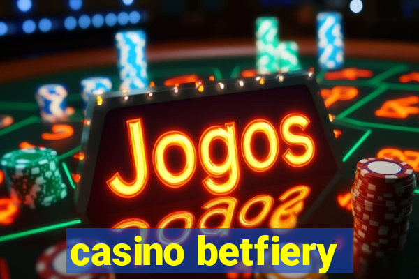 casino betfiery