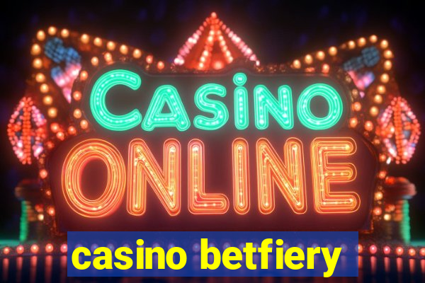 casino betfiery