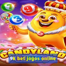 9k bet jogos online