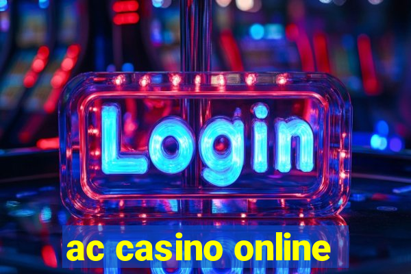 ac casino online