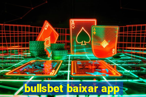 bullsbet baixar app