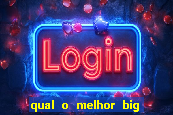 qual o melhor big bass para jogar