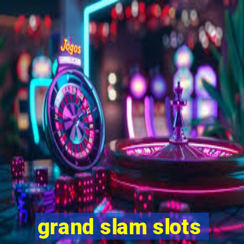 grand slam slots