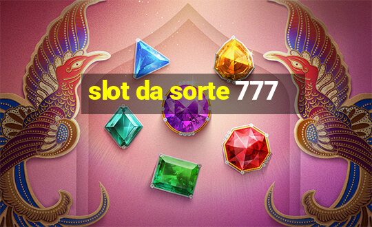 slot da sorte 777