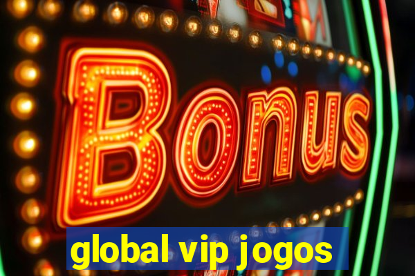 global vip jogos