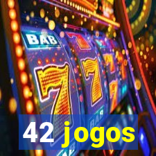 42 jogos