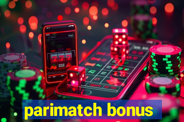 parimatch bonus