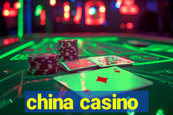 china casino