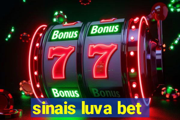 sinais luva bet