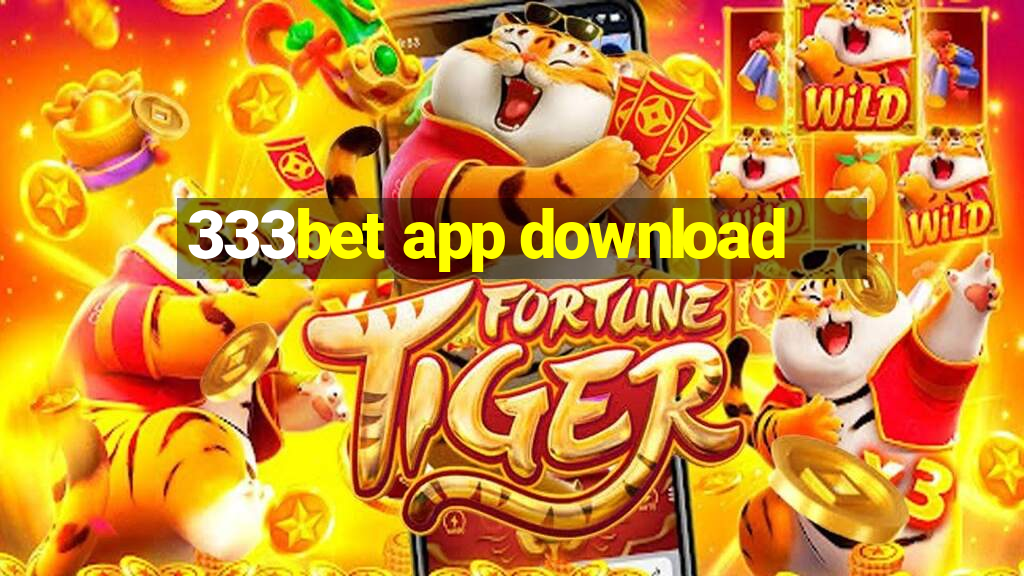 333bet app download