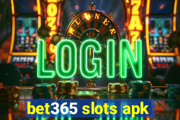 bet365 slots apk