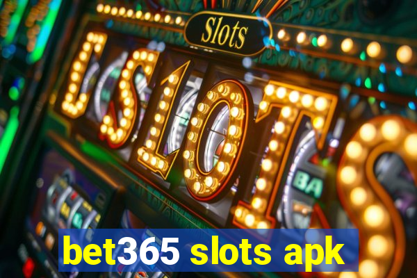 bet365 slots apk