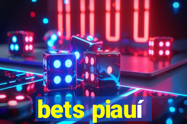 bets piauí