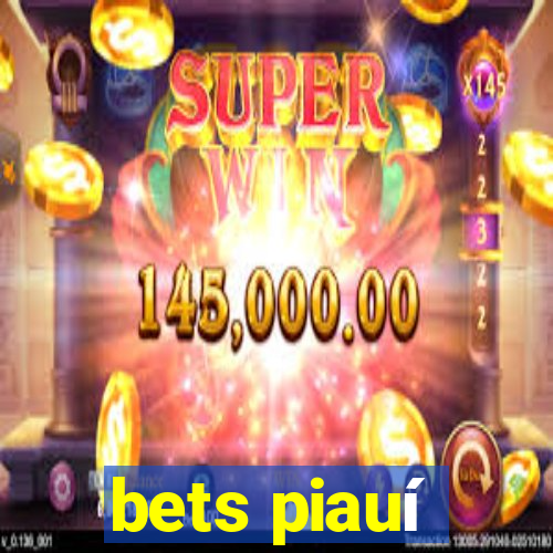 bets piauí