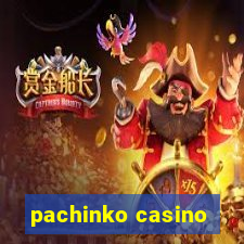 pachinko casino