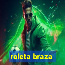 roleta braza