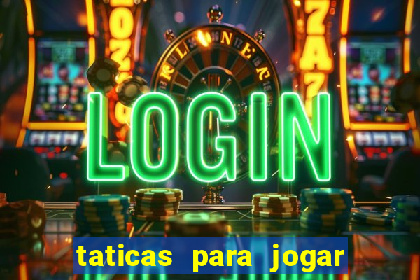 taticas para jogar fortune tiger