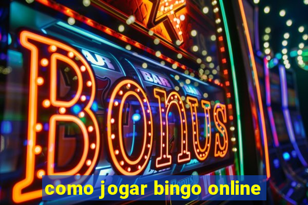 como jogar bingo online