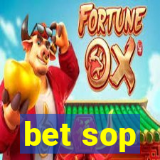 bet sop