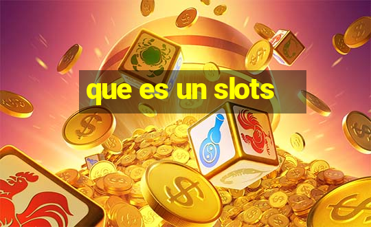 que es un slots