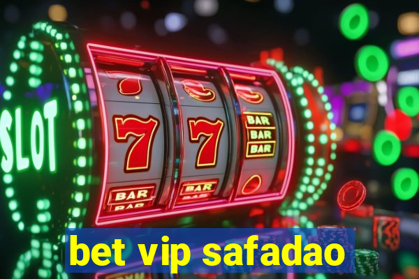 bet vip safadao