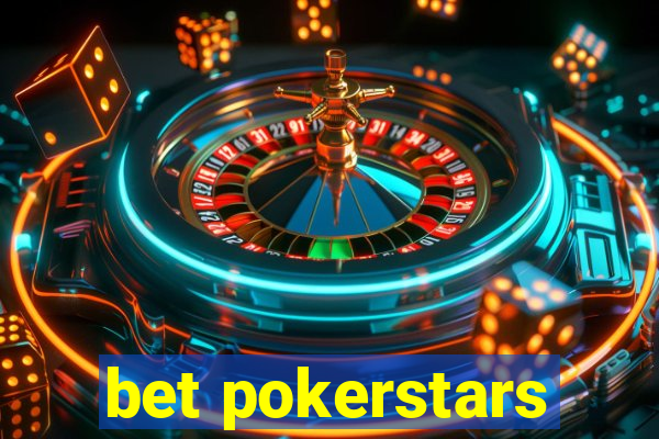 bet pokerstars