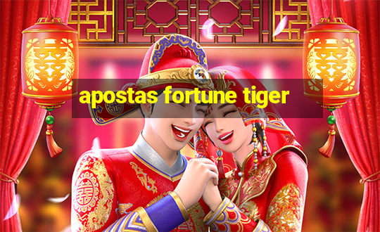 apostas fortune tiger