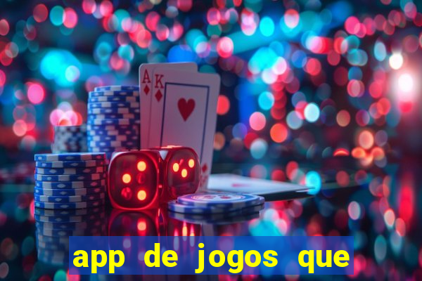 app de jogos que ganha dinheiro