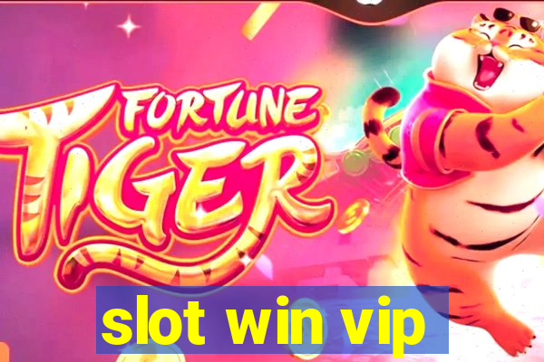 slot win vip