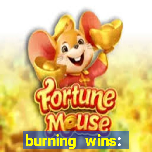 burning wins: classic 5 lines slot recension