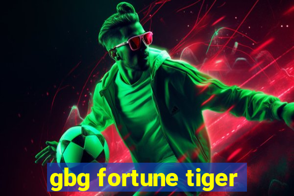 gbg fortune tiger